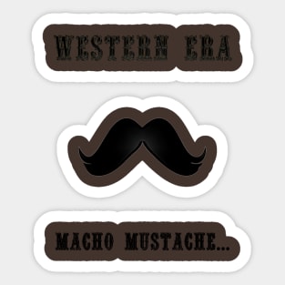 Western Slogan - Macho Mustache Sticker